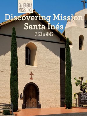 cover image of Discovering Mission Santa Inés